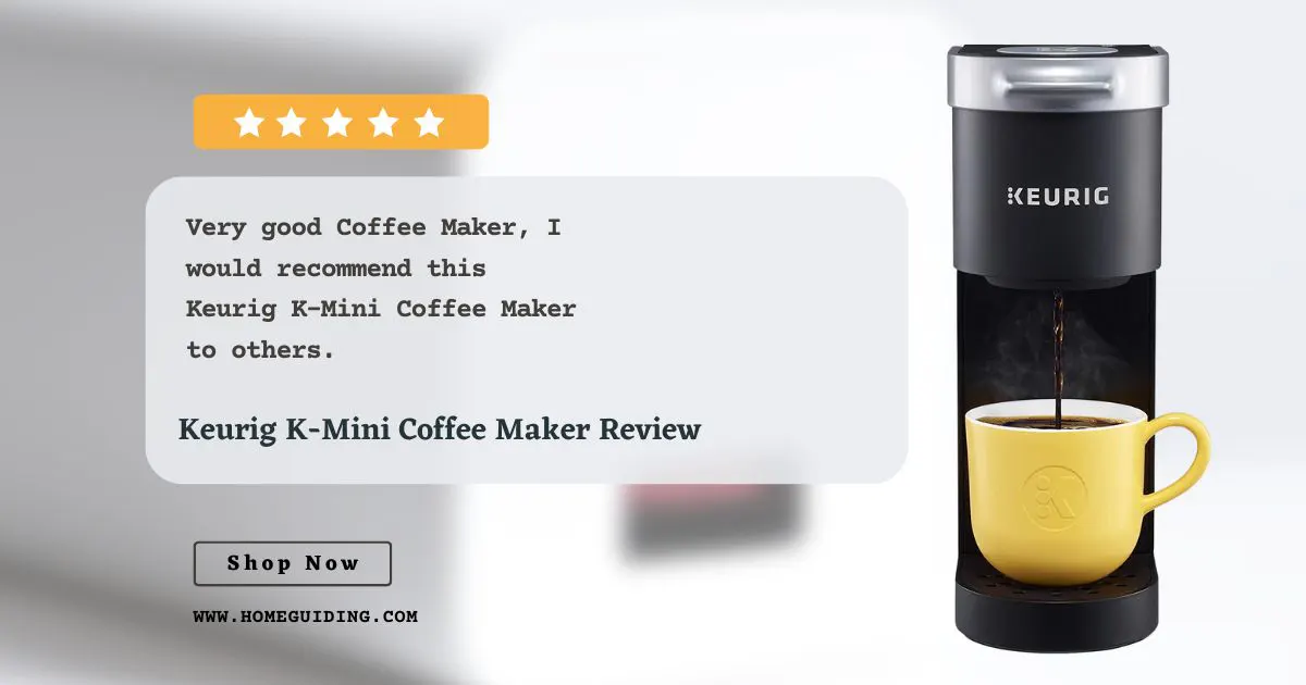 Keurig K-Mini Coffee Maker Review