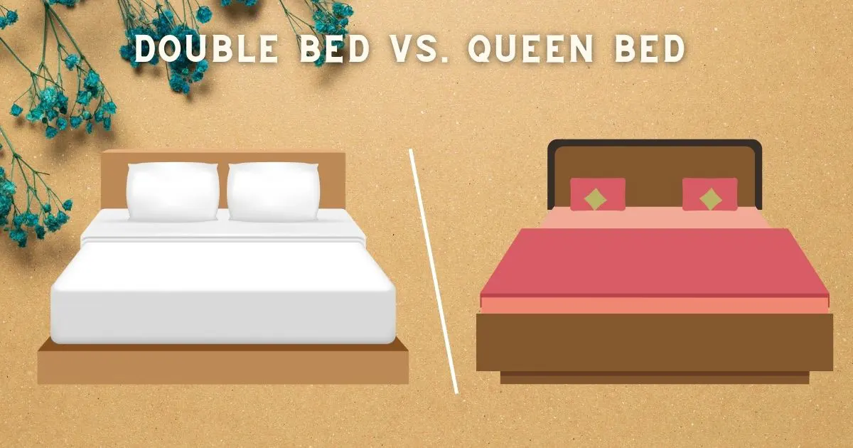 Difference Between a Double Bed and a Queen Bed