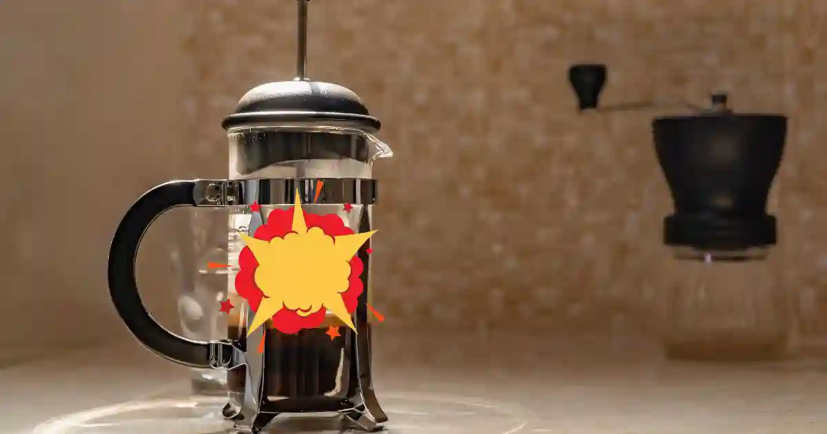 Why Do French Presses Explode